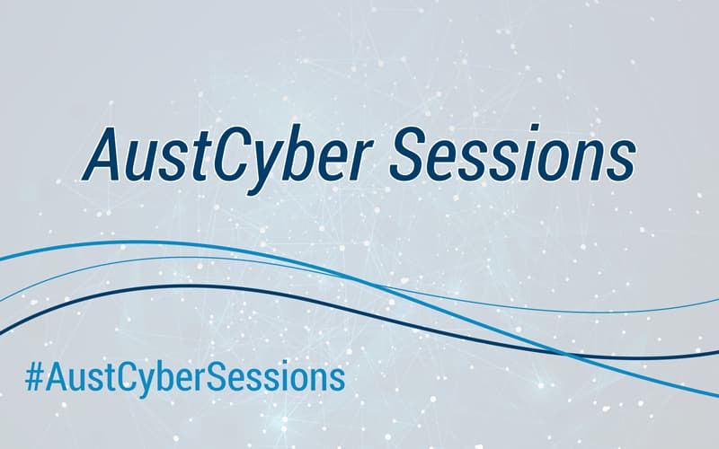 AustCyber Sessions