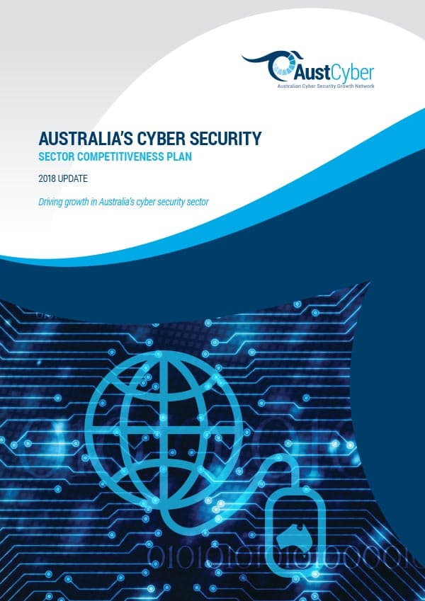 Australia’s Cyber Security Sector Competitiveness Plan 2020